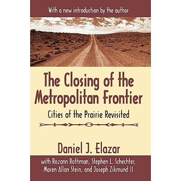 The Closing of the Metropolitan Frontier, Daniel Elazar
