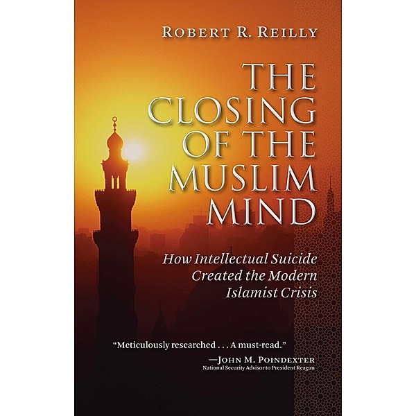 The Closing of the Muslim Mind, Robert R. Reilly
