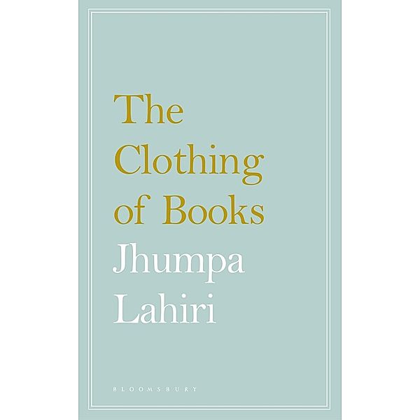 The Clothing of Books, Jhumpa Lahiri