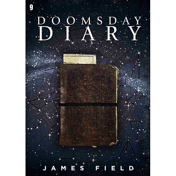 The Cloud Brother's Short Stories: Doomsday Diary, James Field