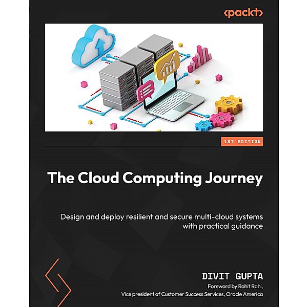 The Cloud Computing Journey, Divit Gupta