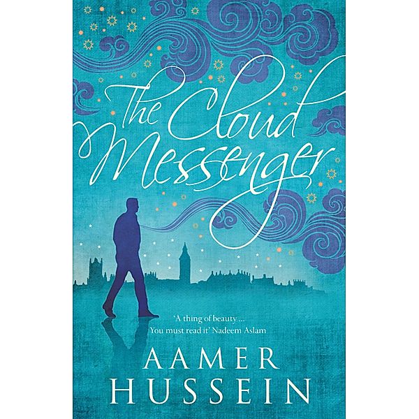 The Cloud Messenger, Aamer Hussein