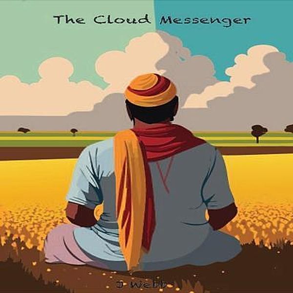 The Cloud Messenger, J. Webb