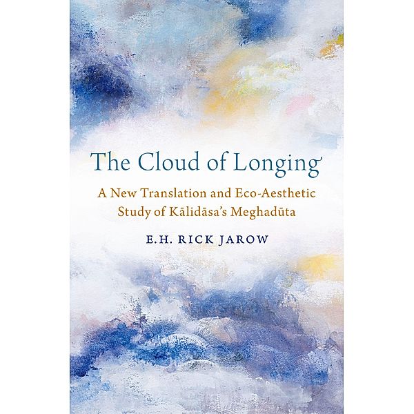 The Cloud of Longing, E. H. Rick Jarow