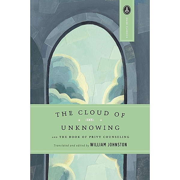 The Cloud of Unknowing / Image Classics Bd.15