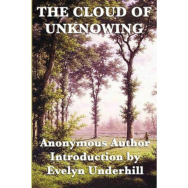 The Cloud of Unknowning, Anonymous
