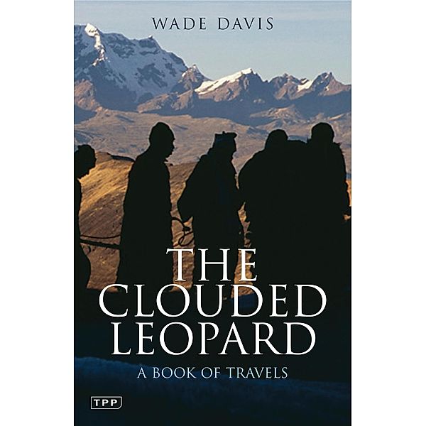 The Clouded Leopard, Wade Davis
