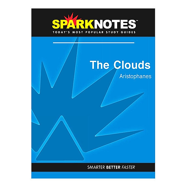 The Clouds: SparkNotes Literature Guide, Sparknotes