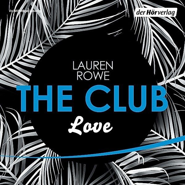 The Club - 3 - Love, Lauren Rowe