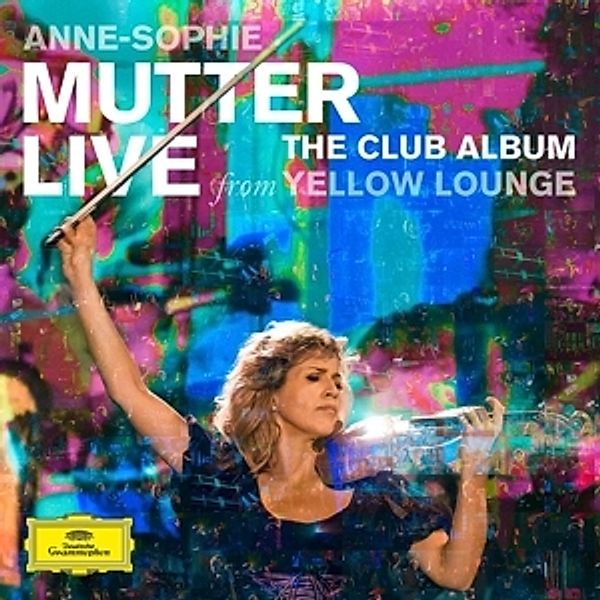The Club Album - Live From Yellow Lounge, A.-s. Mutter, Esfahani, Orkis, Mutter's Virtuosi