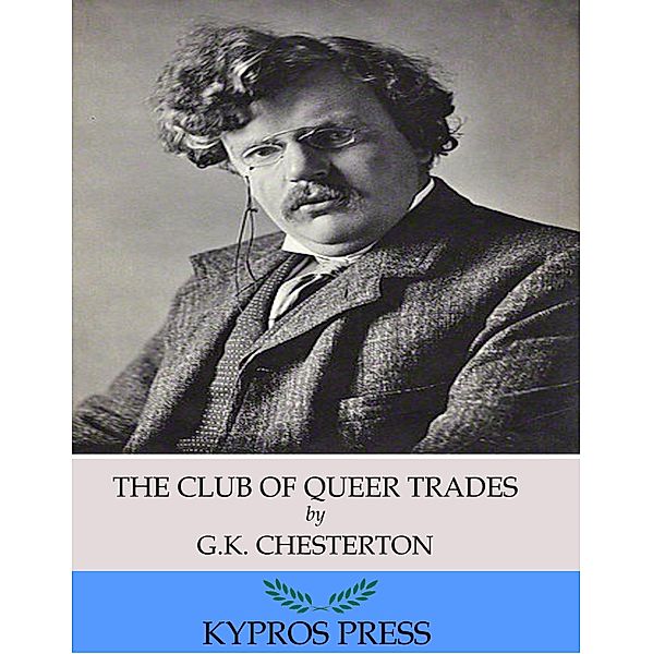 The Club of Queer Trades, G. K. Chesterton