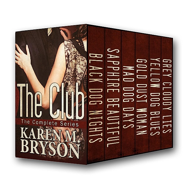 The Club: The Complete Series, Karen M. Bryson