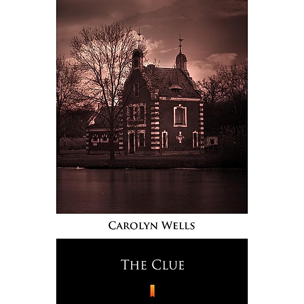 The Clue, Carolyn Wells