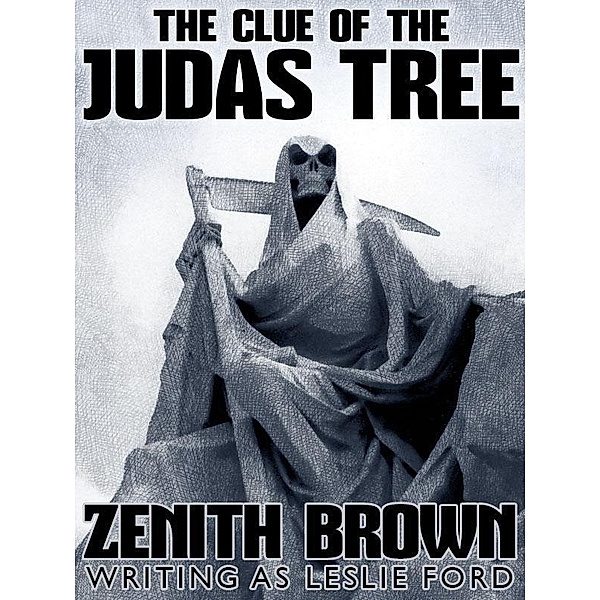 The Clue of the Judas Tree, Zenith Brown, Leslie Ford