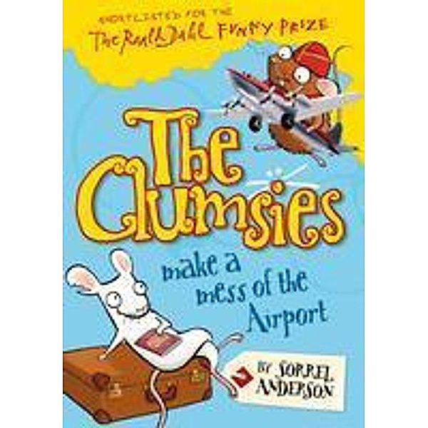 The Clumsies Make a Mess of the Airport / The Clumsies Bd.6, Sorrel Anderson