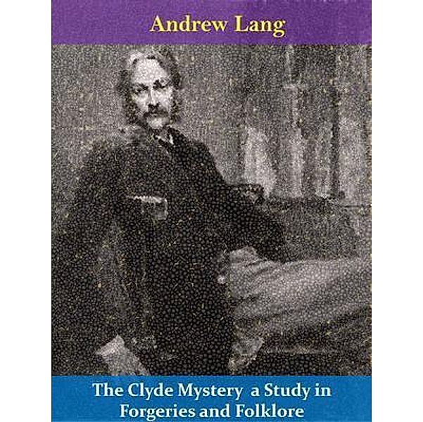 The Clyde Mystery / Spotlight Books, Andrew Lang