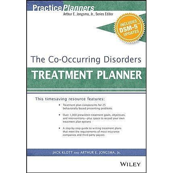 The Co-Occurring Disorders Treatment Planner, with DSM-5 Updates / Practice Planners, David J. Berghuis, Jack Klott