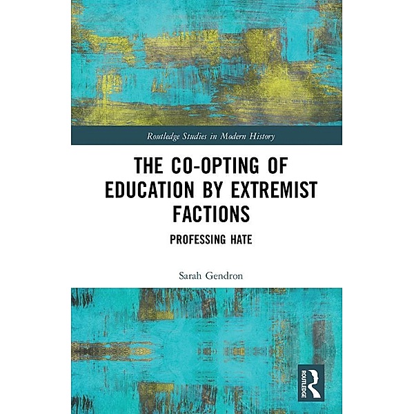 The Co-opting of Education by Extremist Factions, Sarah Gendron