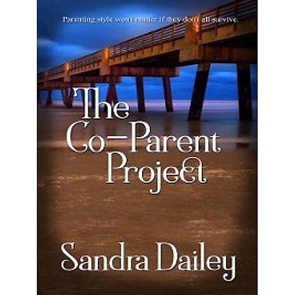 The Co-Parent Project, Sandra Dailey