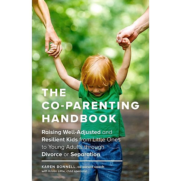 The Co-Parenting Handbook, Karen Bonnell