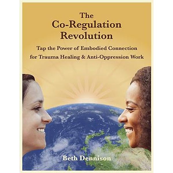 The Co-Regulation Revolution, Beth Dennison