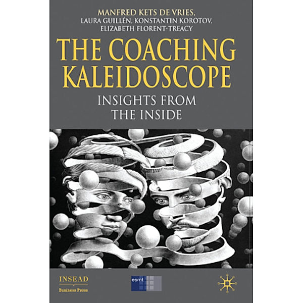 The Coaching Kaleidoscope, Manfred F. R. Kets de Vries, Laura Guillén, Konstantin Korotov