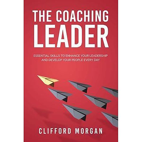 The Coaching Leader, Clifford Morgan