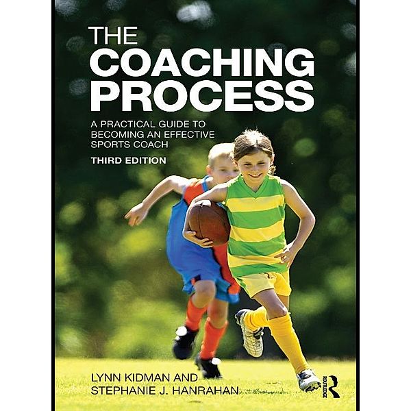 The Coaching Process, Lynn Kidman, Stephanie J. Hanrahan