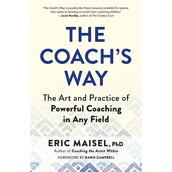 The Coach's Way, Eric Maisel