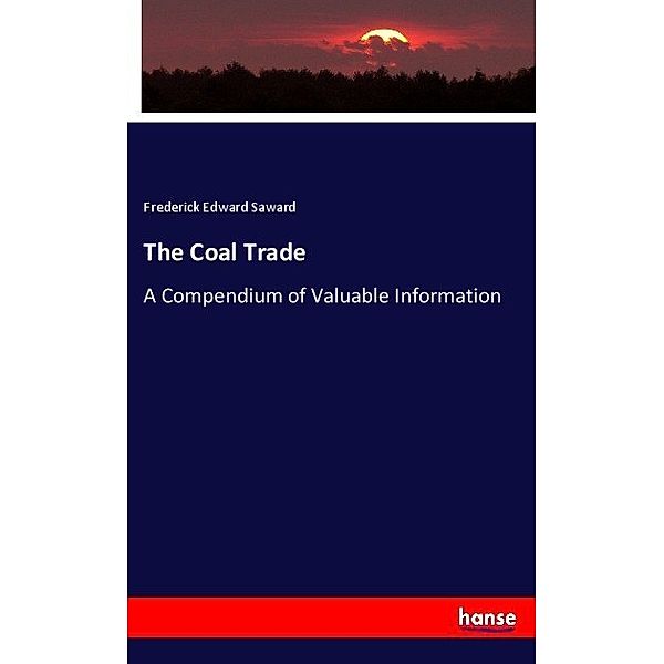 The Coal Trade, Frederick Edward Saward