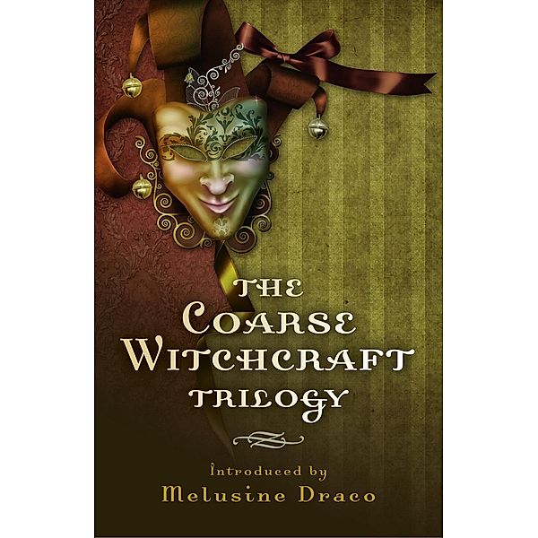 The Coarse Witchcraft Trilogy, Suzanne Ruthven