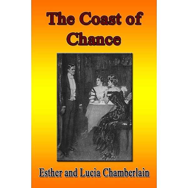 The Coast of Chance, Esther Chamberlain, Lucia Chamberlain