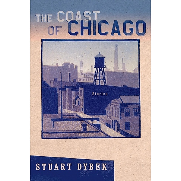 The Coast of Chicago, Stuart Dybek