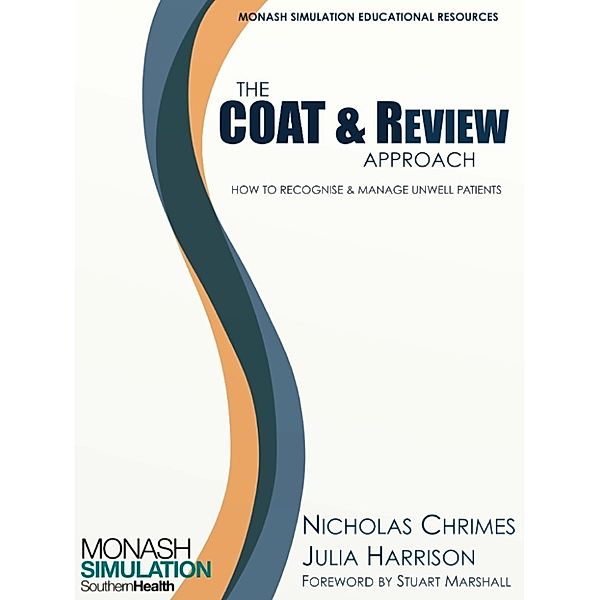 The COAT & Review Approach: How to recognise and manage unwell patients, Nicholas Chrimes