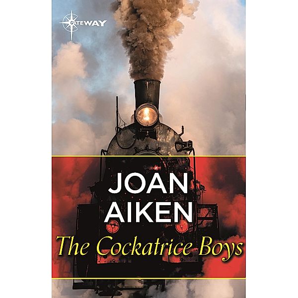 The Cockatrice Boys, Joan Aiken