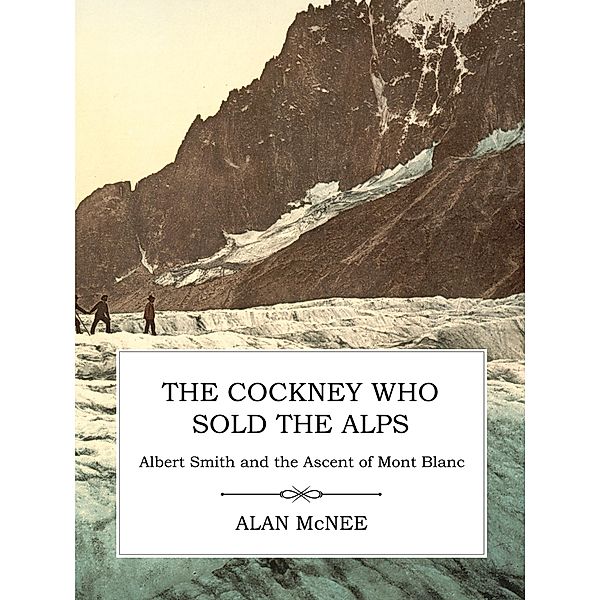 The Cockney Who Sold the Alps, Alan McNee