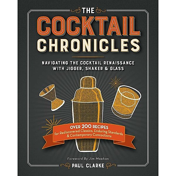 The Cocktail Chronicles / Spring House Press, Paul Clarke