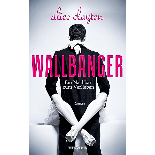 The Cocktail Series: 1 WALLBANGER - Ein Nachbar zum Verlieben, Alice Clayton