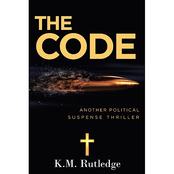 The Code, K. M. Rutledge