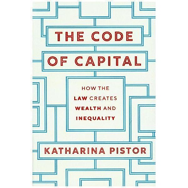 The Code of Capital, Katharina Pistor