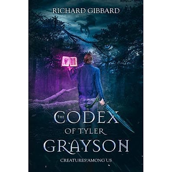 The Codex of Tyler Grayson / Happy Gadwen Publishing, Richard Gibbard