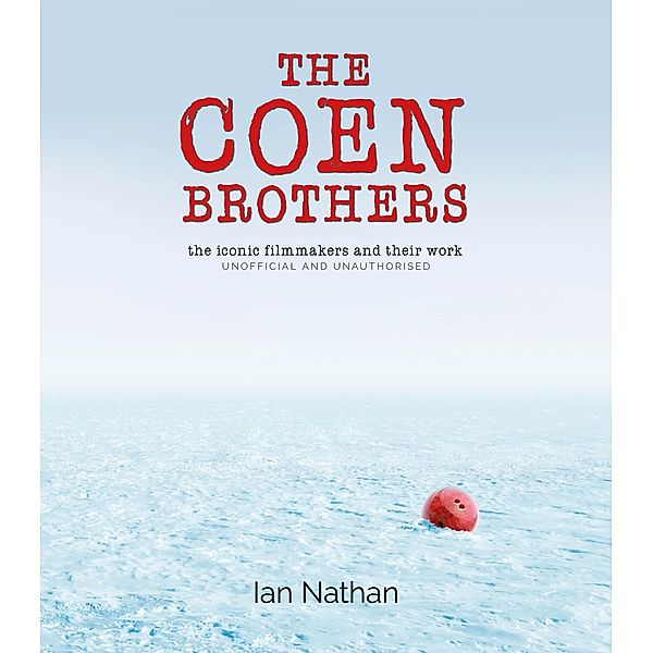 The Coen Brothers / Iconic Filmmakers Series, Ian Nathan