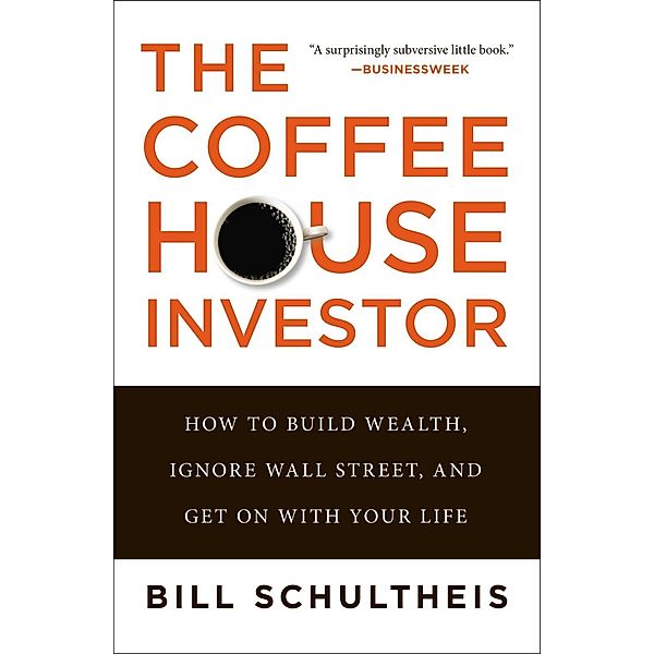 The Coffeehouse Investor, Bill Schultheis