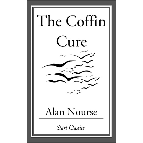 The Coffin Cure, Alan Nourse