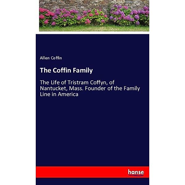 The Coffin Family, Allen Coffin