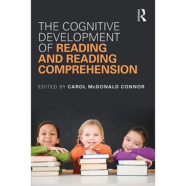 The Cognitive Development of Reading and Reading Comprehension