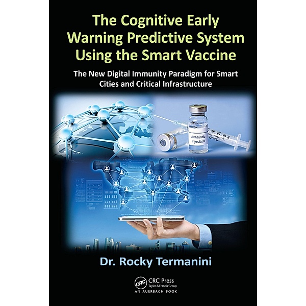 The Cognitive Early Warning Predictive System Using the Smart Vaccine, Rocky Termanini