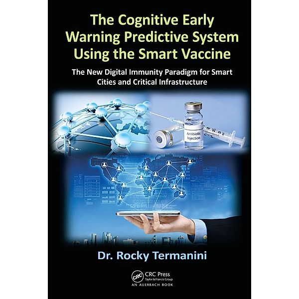 The Cognitive Early Warning Predictive System Using the Smart Vaccine, Rocky Termanini