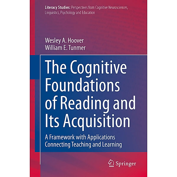 The Cognitive Foundations of Reading and Its Acquisition, Wesley A. Hoover, William E. Tunmer