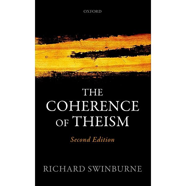 The Coherence of Theism, Richard Swinburne